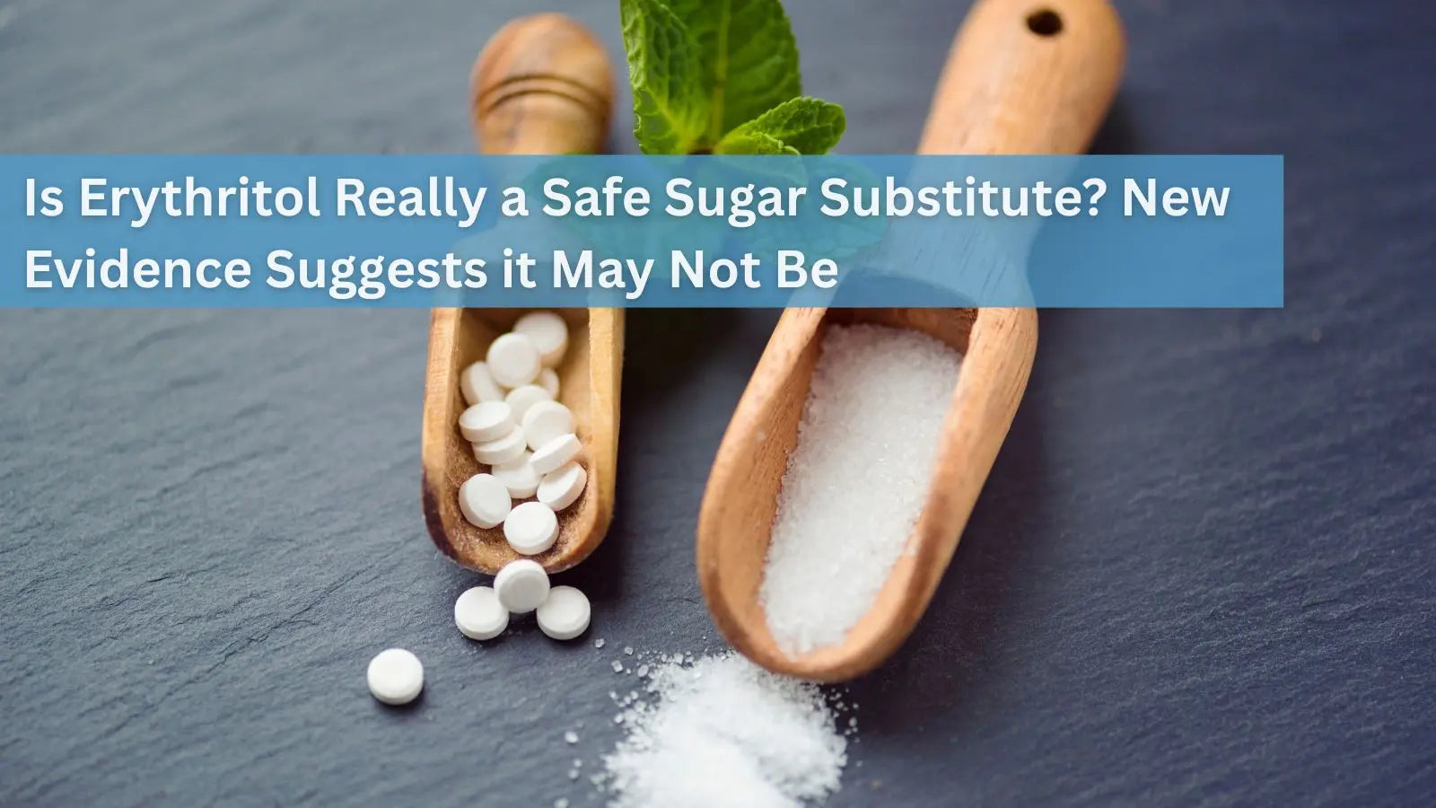 Is-Erythritol-Really-a-Safe-Sugar-Substitute Dr. Clark Store