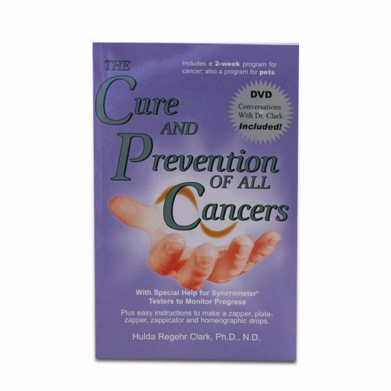 Book – The Cure and Prevention of All Cancers by Dr. Hulda Clark (front cover)