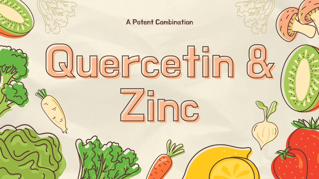Illustration of various fruits and vegetables with the text "A Potent Combination: Quercetin & Zinc."