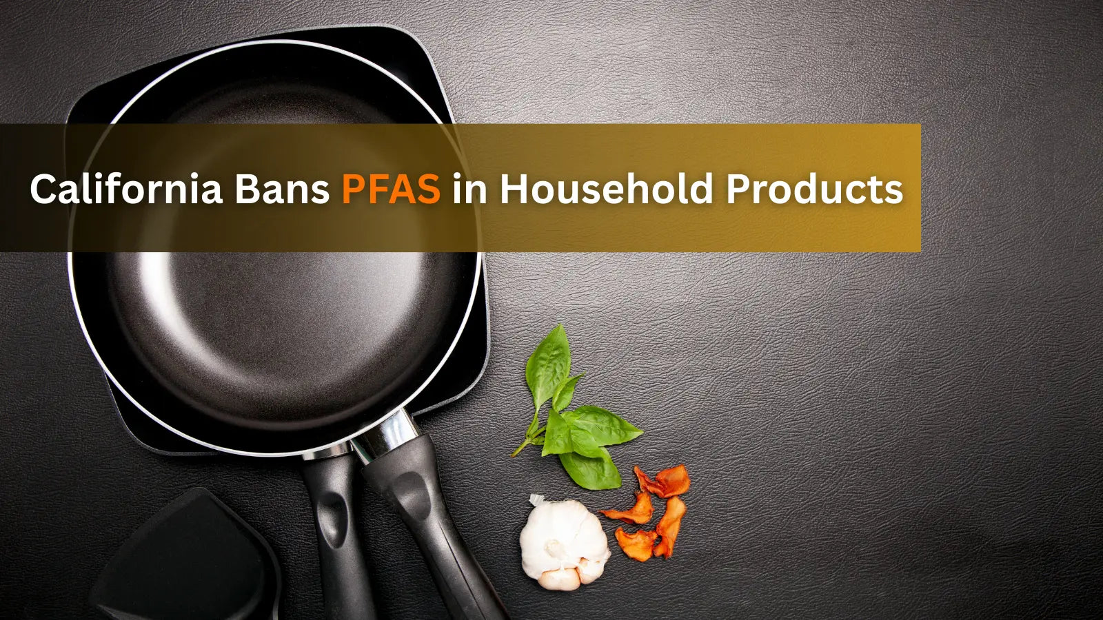  This image features a map of California and a stop sign, reporting on the state's pioneering laws to ban "forever chemicals" (PFAS) from numerous household products.