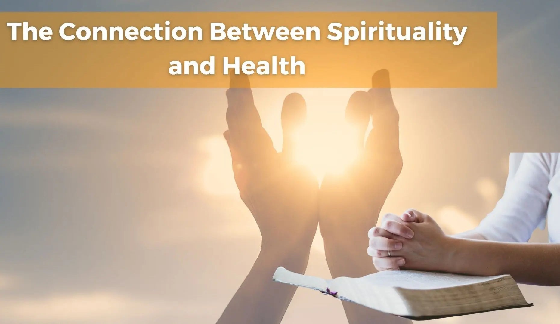 The-Connection-Between-Spirituality-and-Health Dr. Clark Store