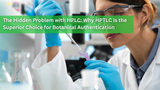 The Hidden Problem with HPLC: Why HPTLC Is the Superior Choice for Botanical Authentication