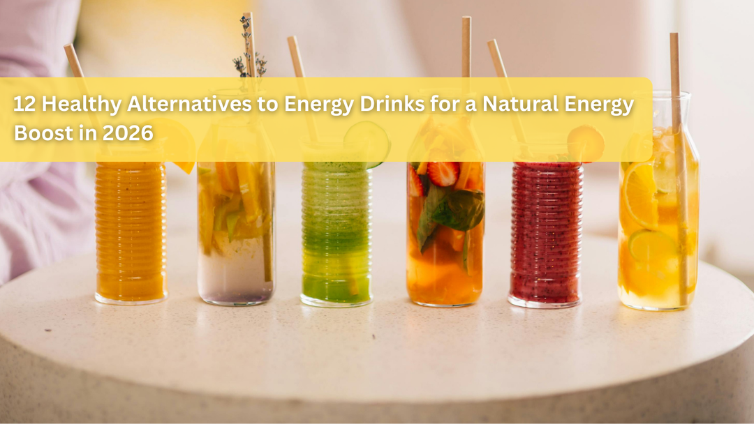 12 Healthy Alternatives to Energy Drinks for a Natural Energy Boost in 2026