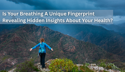 Is Your Breathing A Unique Fingerprint Revealing Hidden Insights About Your Health?