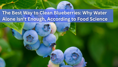 The Best Way to Clean Blueberries: Why Water Alone Isn’t Enough, According to Food Science