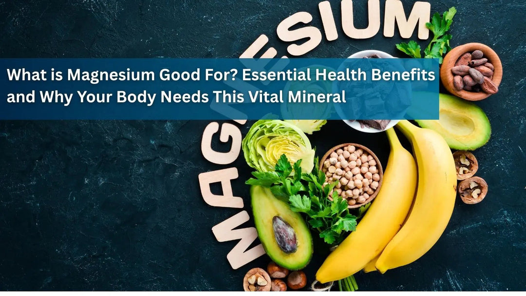 This image shows several magnesium-rich foods, including bananas, avocados, walnuts, leafy greens, and dark chocolate, arranged around the word "MAGNESIUM" spelled out in wooden letters.