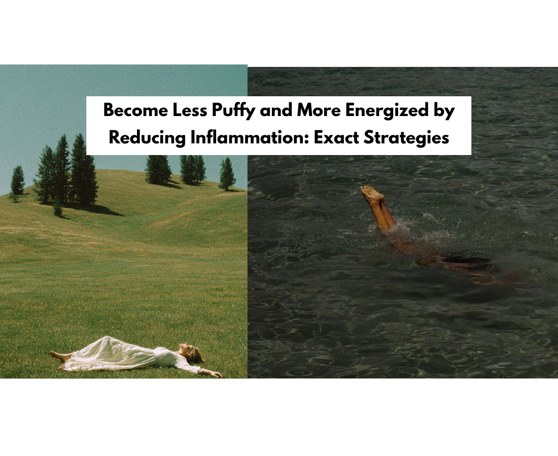 Become Less Puffy and More Energized by Reducing Inflammation This Spring