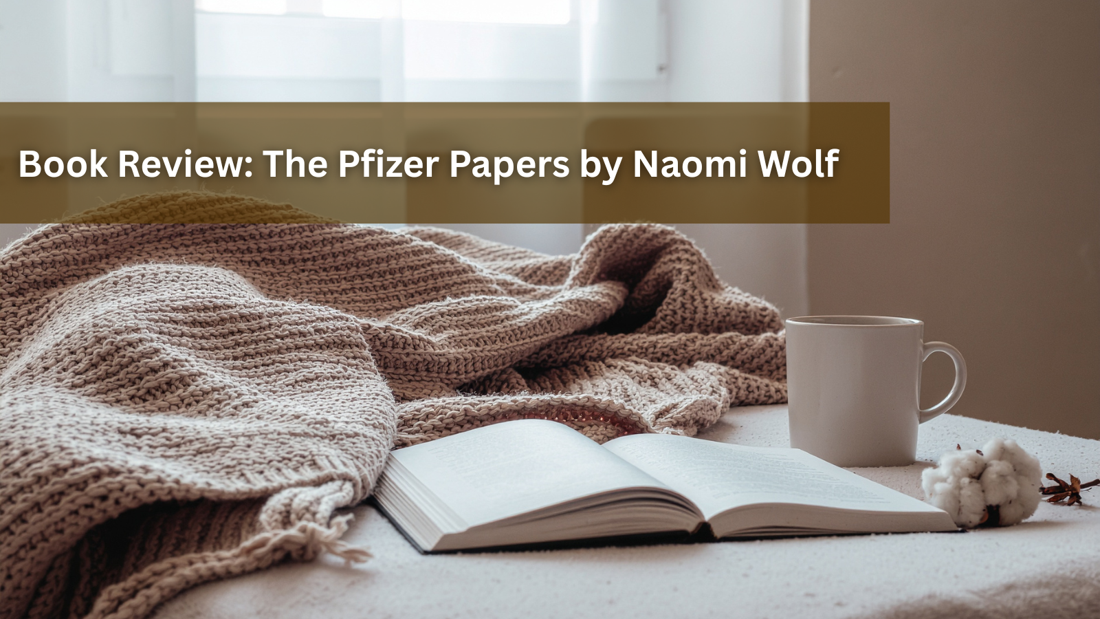 Book Review: The Pfizer Papers: Crimes Against Humanity by Naomi Wolf