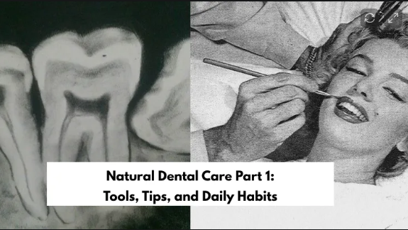 Natural Dental Care Part 1: Tools, Tips, and Daily Habits