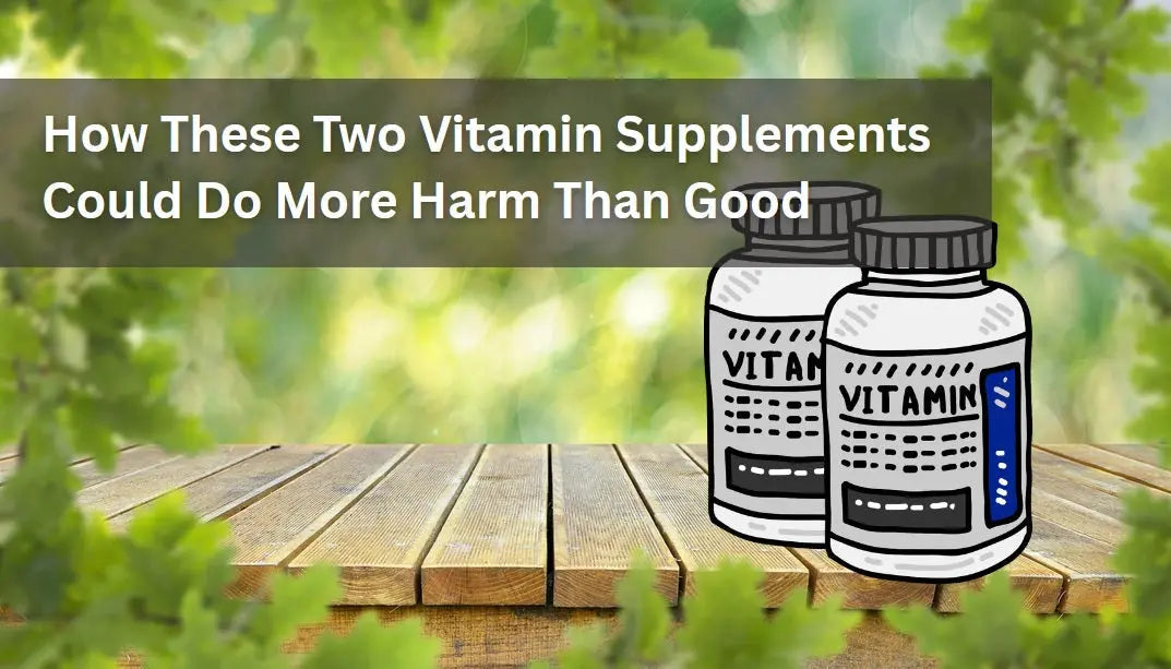 How-These-Two-Vitamin-Supplements-Could-Do-More-Harm-Than-Good Dr. Clark Store