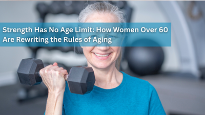 Strength Has No Age Limit: How Women Over 60 Are Rewriting the Rules of Aging