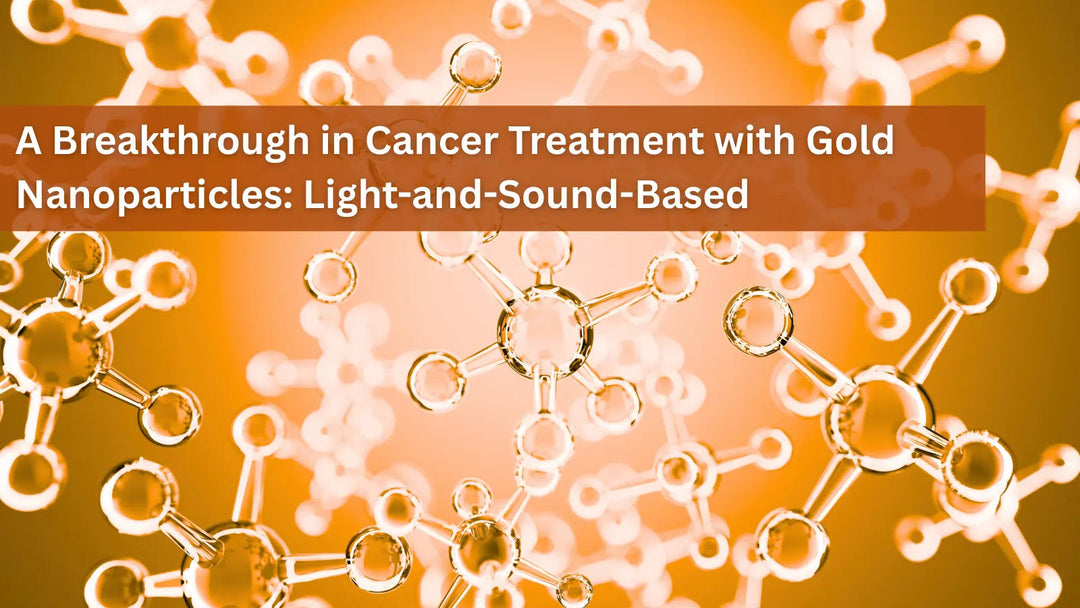 This image shows several golden balls representing gold nanoparticles that are used to target and destroy cancer cells. The text describes how these particles work using light and sound to precisely locate and treat tumors.