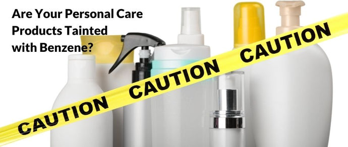 Are Your Personal Care Products Tainted with Benzene?