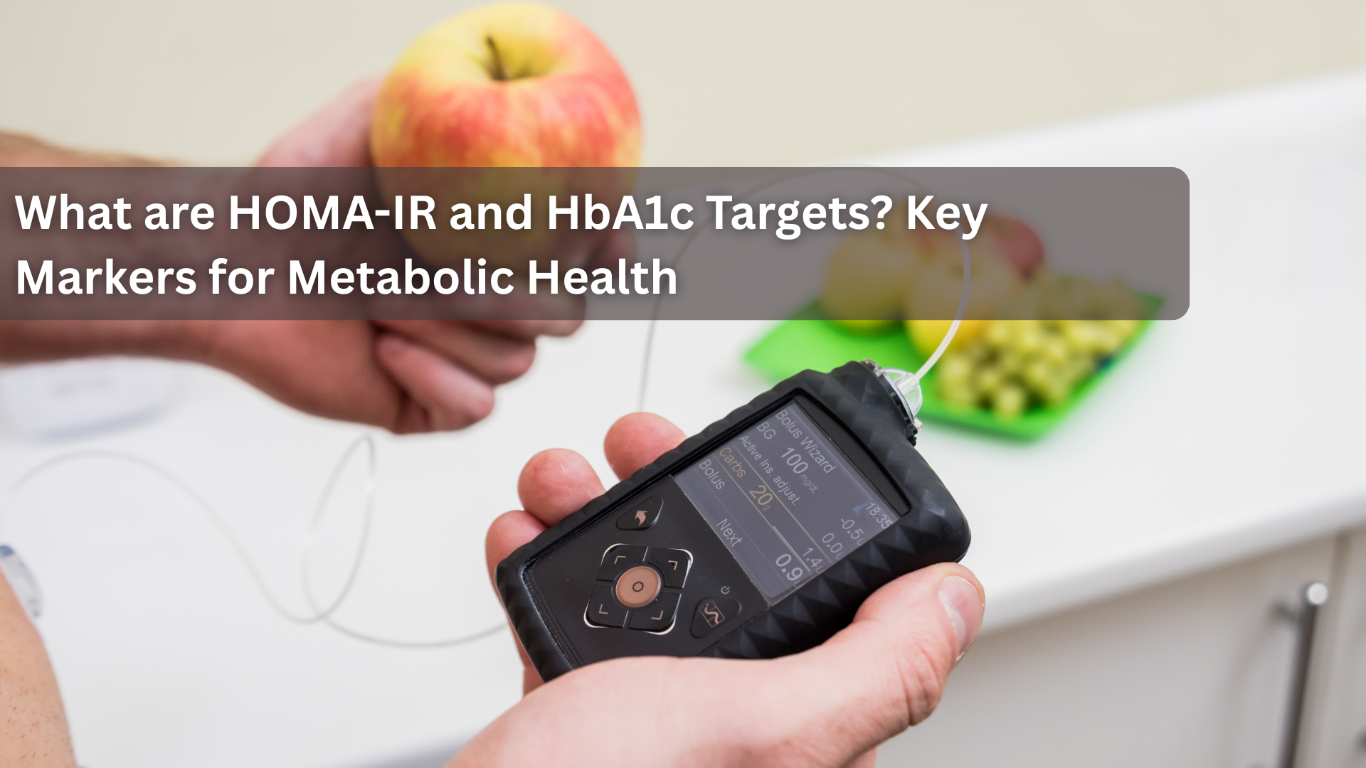 What are HOMA-IR and HbA1c Targets? Key Markers for Metabolic Health