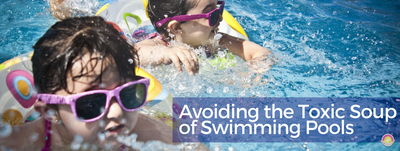 AVOIDING THE TOXIC SOUP OF SWIMMING POOLS