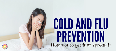 Cold & Flu Prevention: How not to get it or spread it