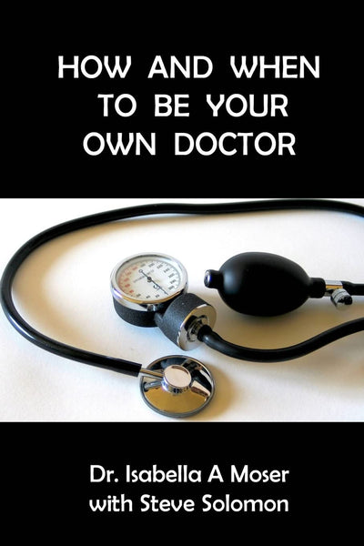 How and When to Be Your Own Doctor?  Book Review