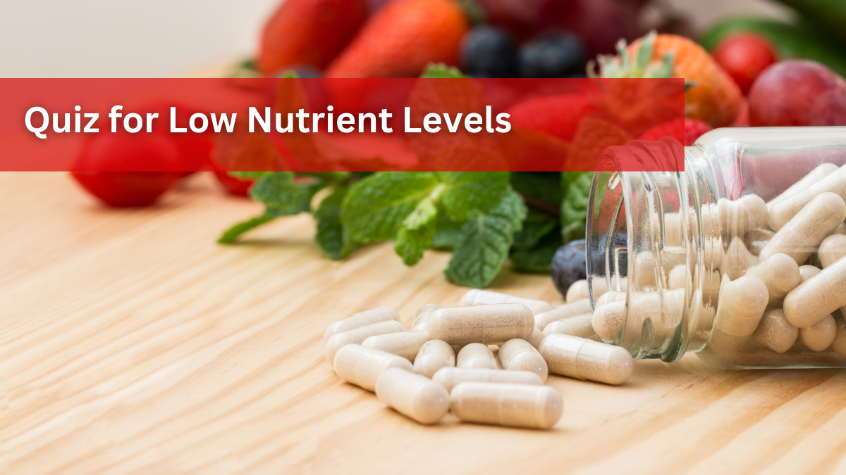 Quiz for Low Nutrient Levels