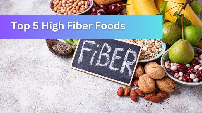 The Top 5 High-Fiber Foods That Naturally Support Digestive Health