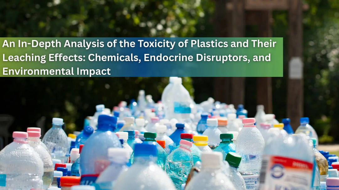 This image shows a large pile of clear and light blue plastic water bottles with various colored caps. The text discusses the toxicity of plastics and their environmental impact.