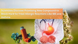 Scientists Discover Promising New Compound to Block Hard-to-Treat Allergic Reactions Like IBS and Asthma