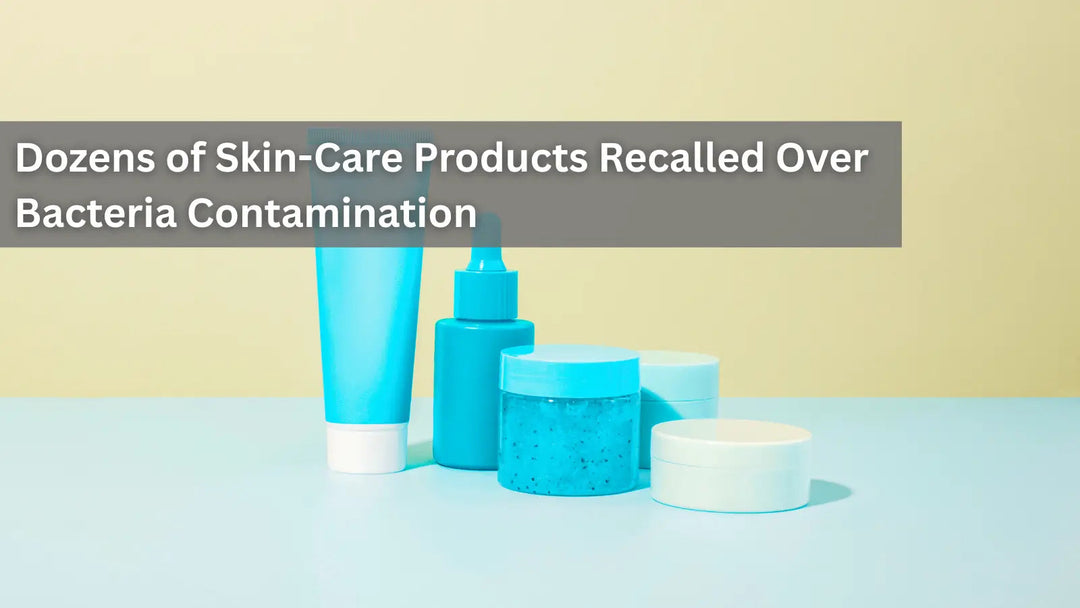 Various blue jars and tubes of beauty creams, reporting on dozens of skin-care products recalled due to bacteria contamination.
