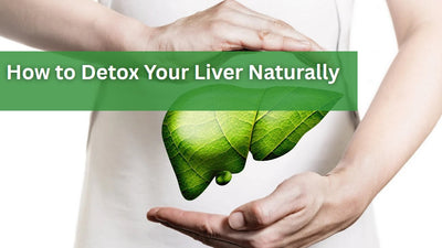 How to Detox Your Liver Naturally