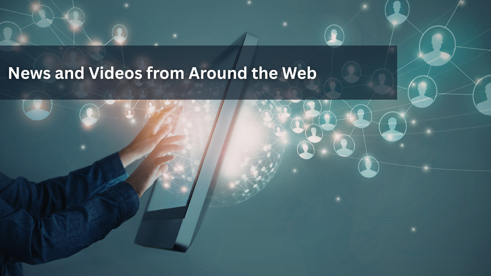 News and Videos from Around the Web