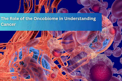 The Role of the Oncobiome in Understanding Cancer