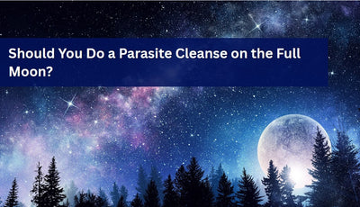 Are there Any Benefits to Full Moon Parasite Cleansing?