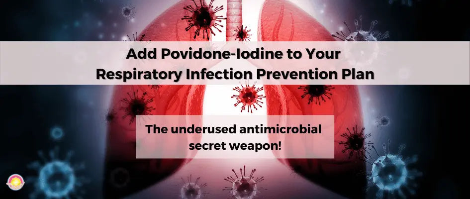 Add Povidone-Iodine to Your Respiratory Infection Prevention Plan Dr. Clark Store