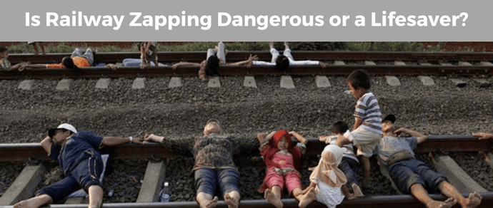 Is Railway Zapping Dangerous or a Lifesaver?