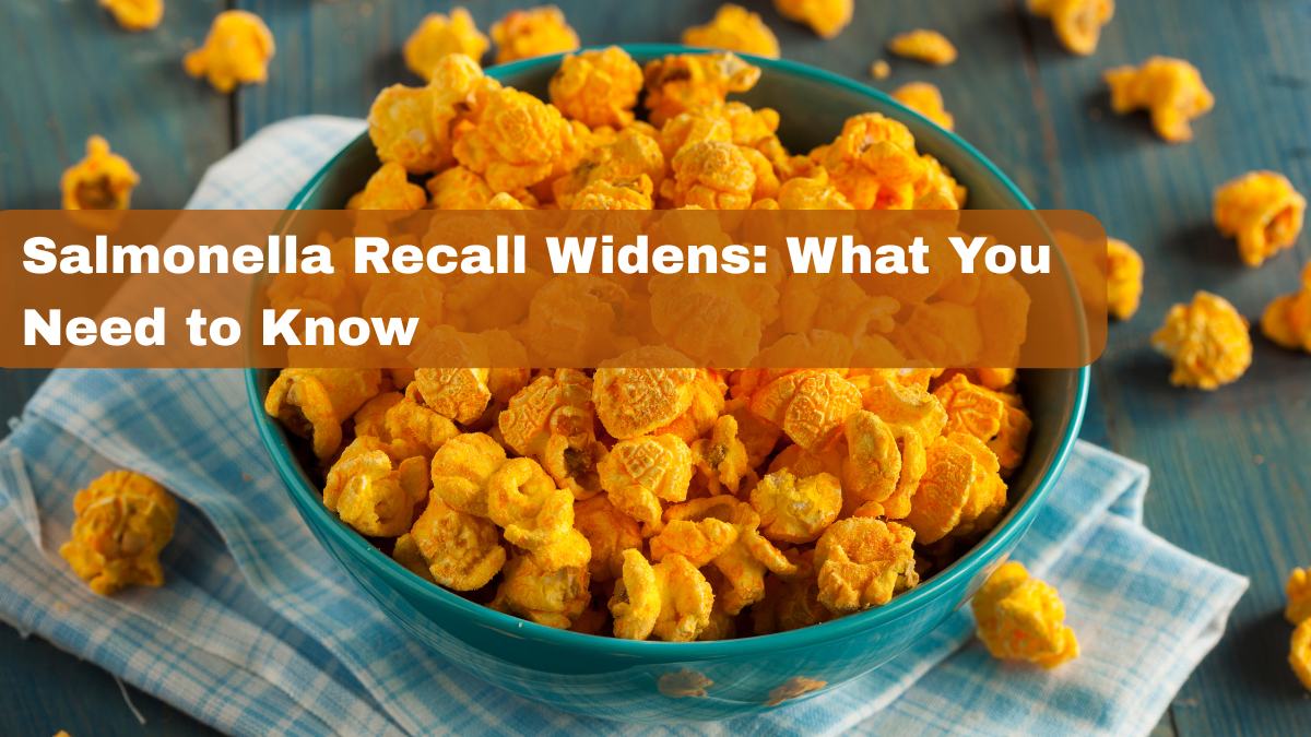 Salmonella Recall Widens: What You Need to Know