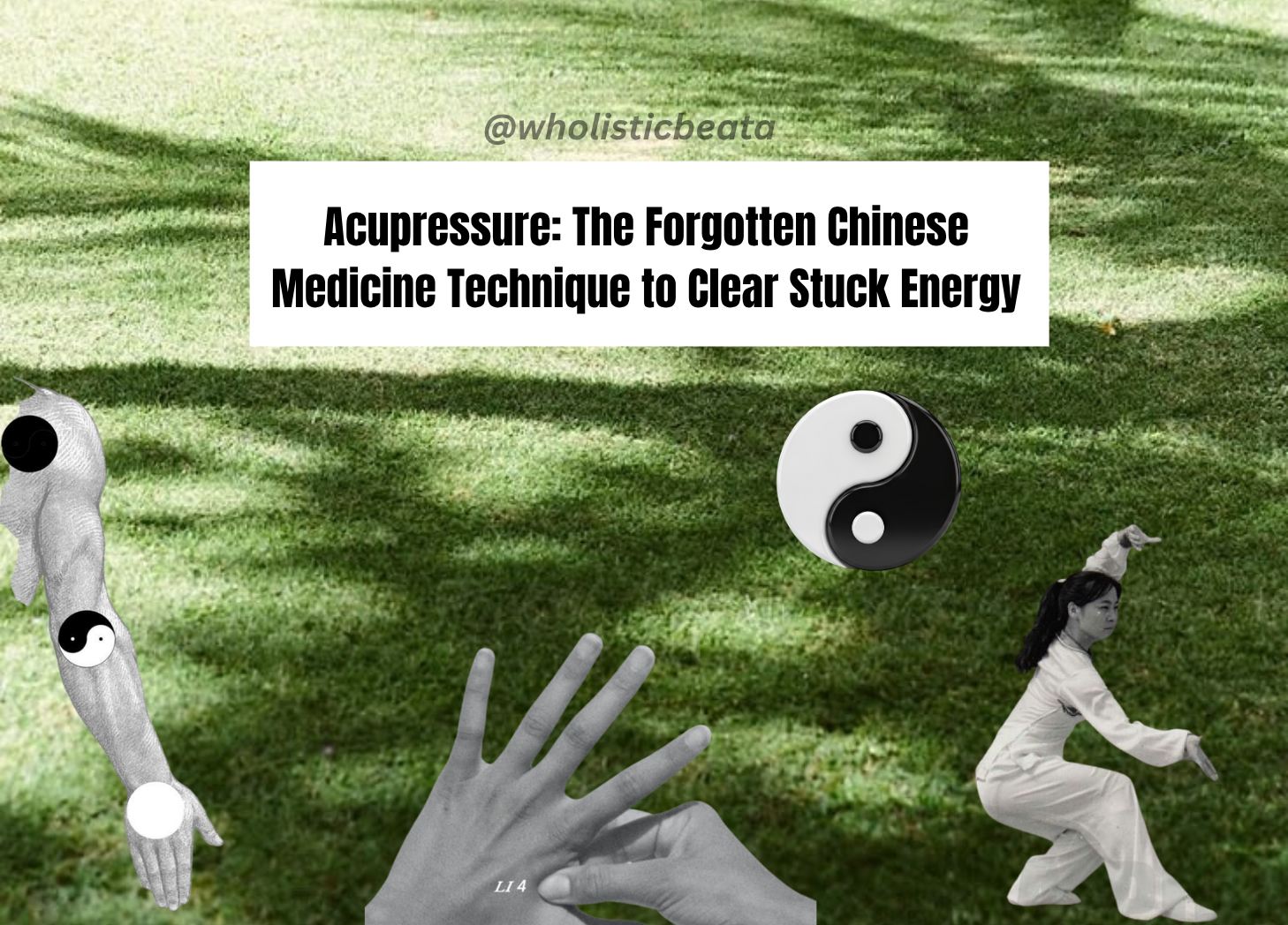 Acupressure: The Forgotten Chinese Medicine Technique to Clear Stuck Energy
