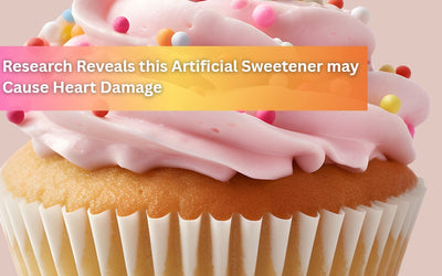 Research Reveals this Artificial Sweetener may Cause Heart Damage