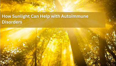 How Sunlight and UV Light Treatment Can Help Autoimmune Disorders