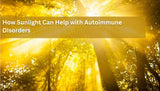 How Sunlight and UV Light Treatment Can Help Autoimmune Disorders