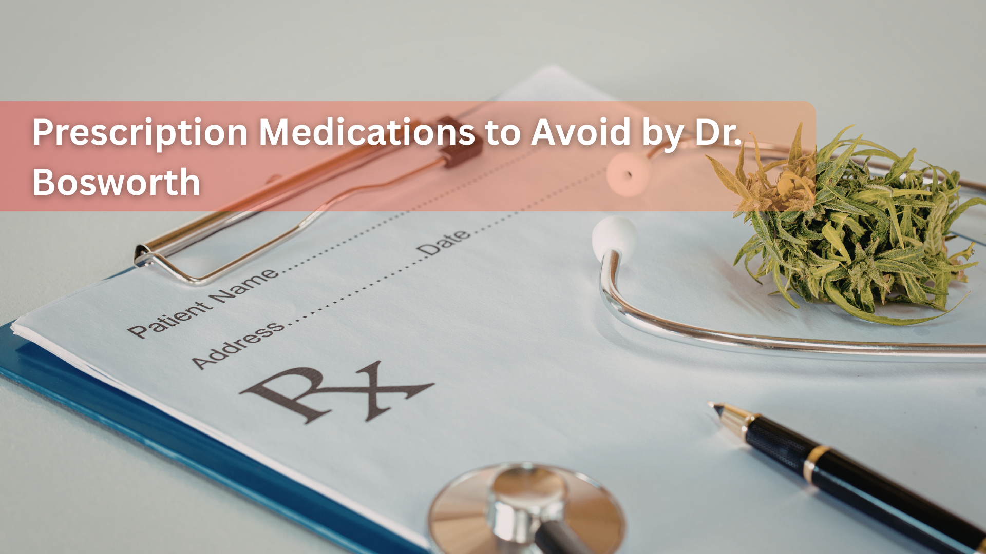 A medical prescription pad, stethoscope, and pen next to a dried herbal cluster.
