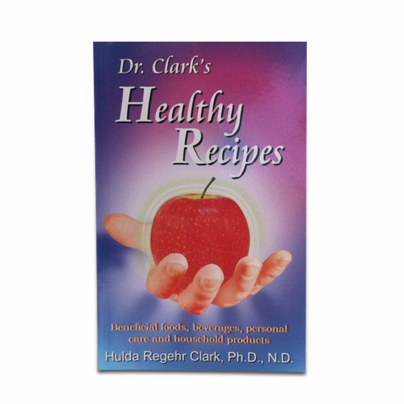 Book – Dr. Clark’s Healthy Recipes (front cover)