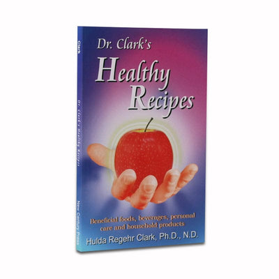 Book – Dr. Clark’s Healthy Recipes (front cover)