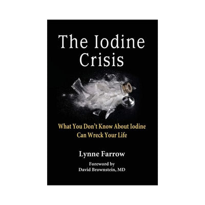 The Iodine Crisis by Lynn Farrow, front cover